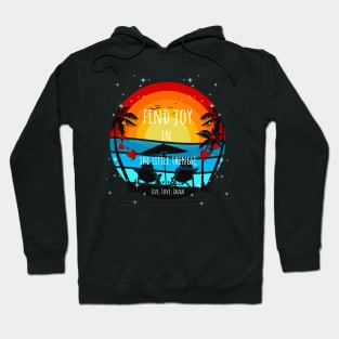 Find Joy in the little things - Live love Laugh - Sunset and Palms Hoodie